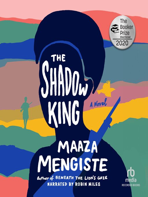 Title details for The Shadow King by Maaza Mengiste - Available